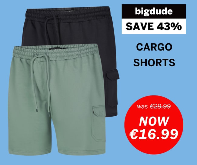 Bigdude weekly deal - cargo shorts now €16.99
